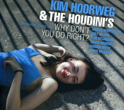 HOORWEG, Kim / HOUDINI'S: Why Don't You Do It Right?