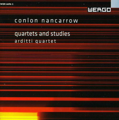 Nancarrow: String Quartets Nos. 1 and 3 / Study for Player P