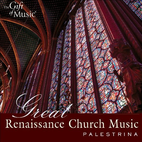 Palestrina, G.P. Da: Choral Music (Great Renaissance Church