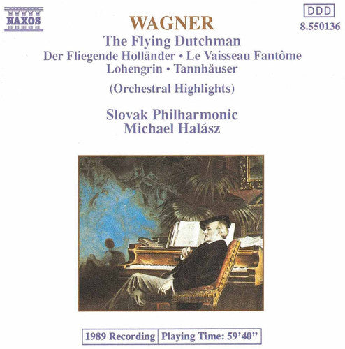 WAGNER, R.: Orchestral Highlights from Operas
