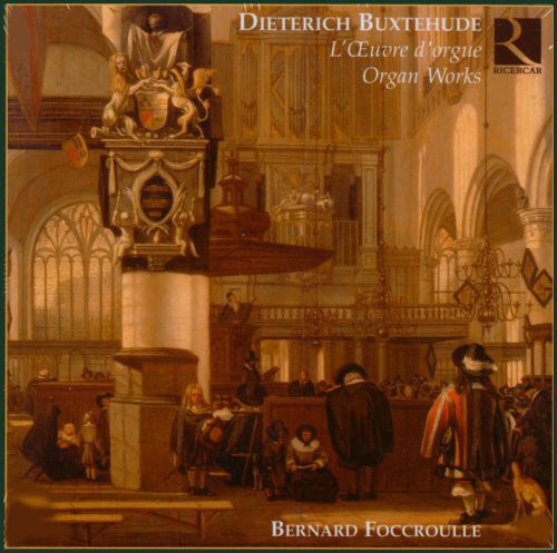 Buxtehude: L'Oeuvre d'orgue (Organ Works)