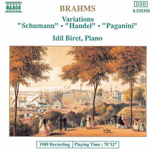 Brahms: Variations "schumann," "handel," "paganini" / Biret