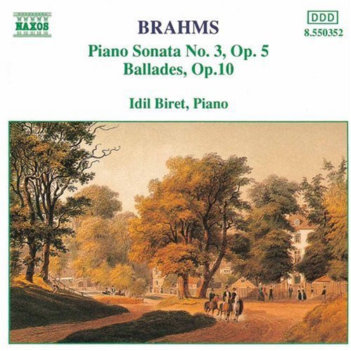 Brahms: Piano Sonata No. 3/Ballades