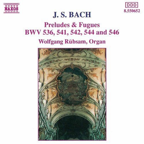 J.S. Bach.: Preludes and Fugues BWV 536, 541, 542, 544 & 546