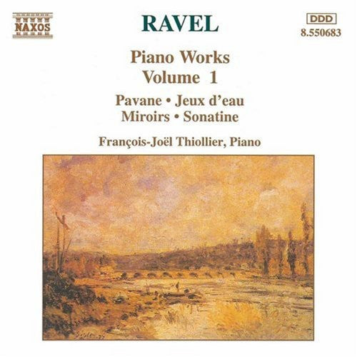 Ravel: Piano Works Vol 1 / François-joël Thiollier