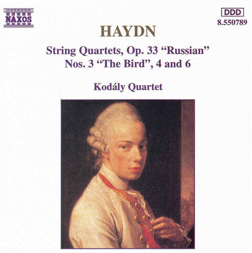 Haydn: String Quartets Op 33 Nos 3, 4, 6 / Kodaly Quartet