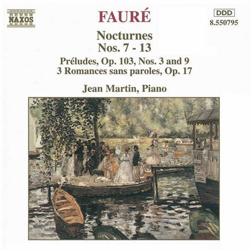 Fauré: Nocturnes Nos 7-13, Etc / Jean Martin