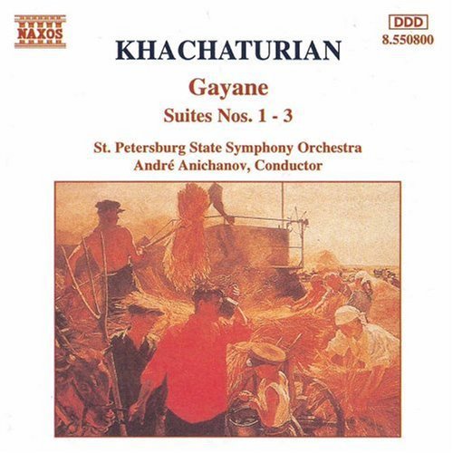 Khachaturian: Gayane Suites Nos 1-3 / André Anichanov