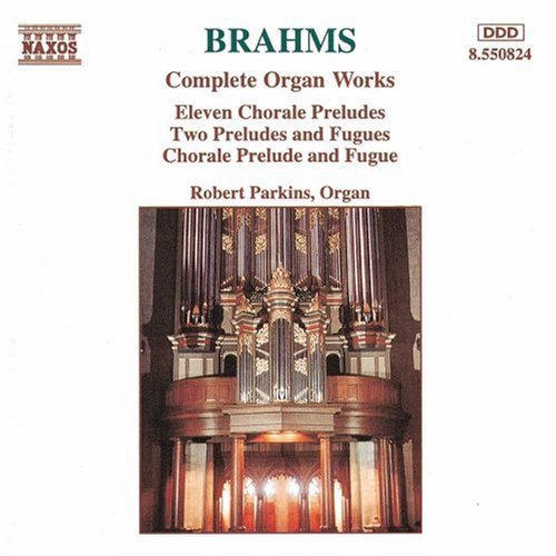 Brahms: Complete Organ Works / Robert Parkins