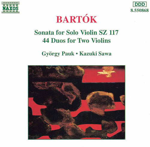 Bartók: Sonata For Solo Violin, 44 Duos / Pauk, Sawa