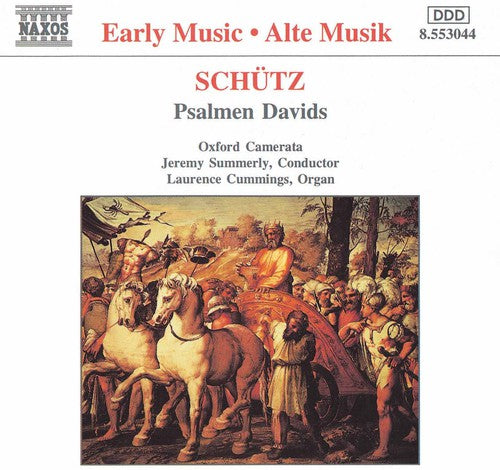Schütz: Psalmen Davids / Summerly, Cummings, Oxford Camerata