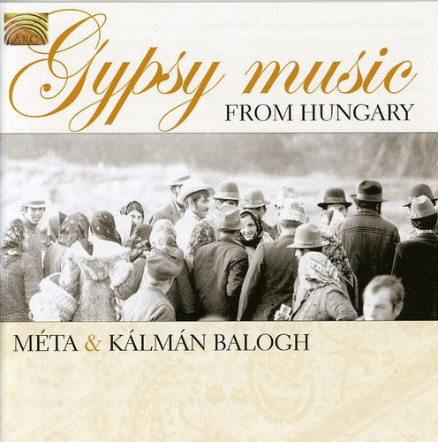 Kalman Balogh: Gypsy Music From Hungary