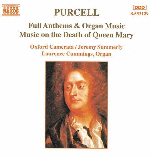 Purcell: Full Anthems & Organ Music, Etc / Oxford Camerata