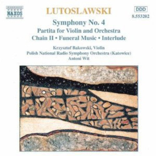 Lutoslawski: Symphony No. 4 / Violin Partita / Chain II / Fu