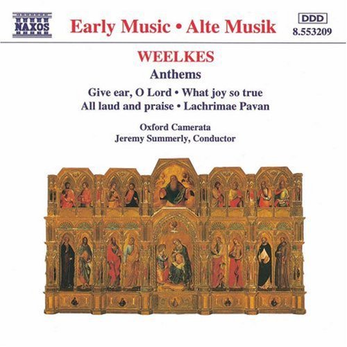 Weelkes: Anthems / Summerly, Oxford Camerata