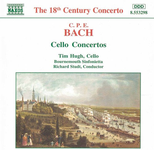 C.P.E. Bach: Cello Concertos / Hugh, Studt, Bournemoth