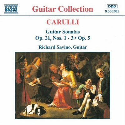 Carulli: Guitar Sonatas Opp 21 & 5 / Richard Savino