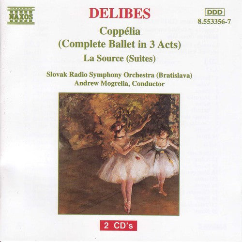 Delibes: Coppélia, La Source / Mogrelia, Slovak Rso