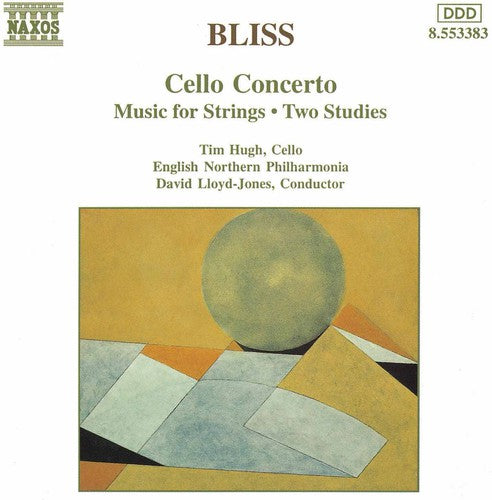 Bliss: Cello Concerto, Etc / Tim Hugh, David Lloyd-jones