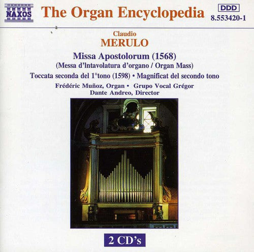 MERULO: Missa Apostolorum / Toccata / Magnificat