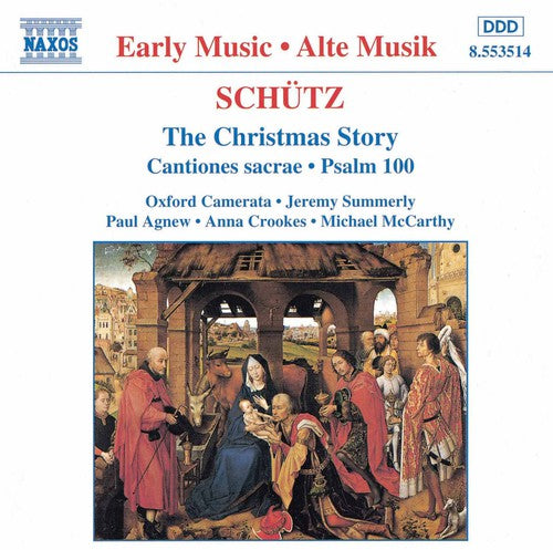 Schütz: The Christmas Story, Etc / Oxford Camerata