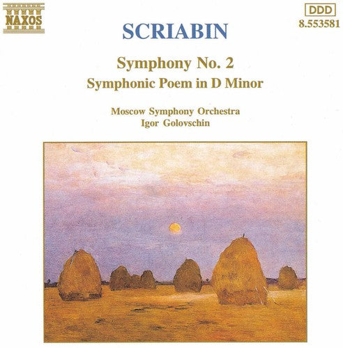SCRIABIN: Symphony No. 2 / Symphonic Poem in D Minor