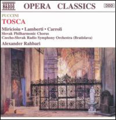 Puccini: Tosca / Rahbari, Miricioiu, Lamberti, Carroli