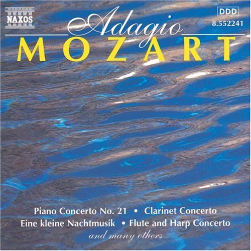 Adagio Mozart: Piano Concerto, Clarinet Concerto, Etc