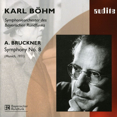 Bruckner: Symphony No 8 / Karl Böhm, Et Al