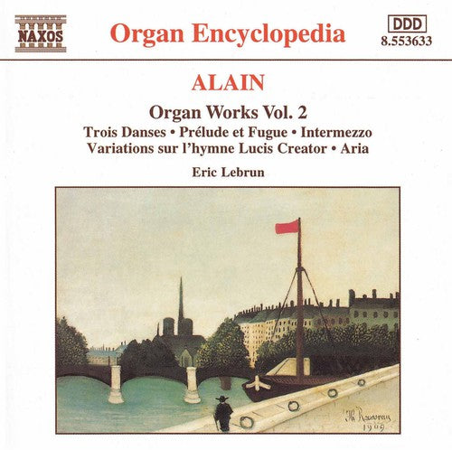 ALAIN: Organ Works, Vol.  2