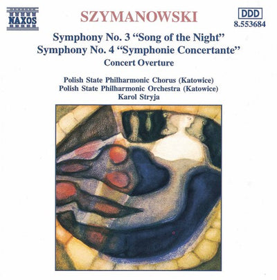 Szymanowski: Symphonies Nos. 3 and 4