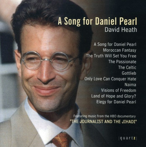 David Heath: A Song For Daniel Pearl, Etc / Hazlewood, Et Al