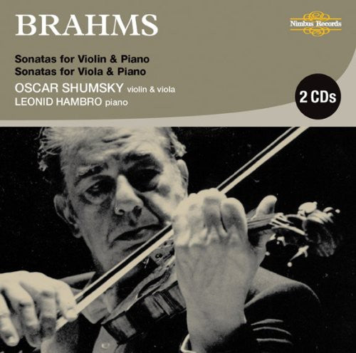 Brahms: Violin And Viola Sonatas / Oscar Shumsky, Leonid Hambro