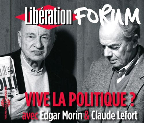 VIVE LA POLITIQUE LIBERATION D