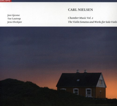 NIELSEN: Chamber Music, Vol. 2 - Violin Sonatas Nos. 1 and 2