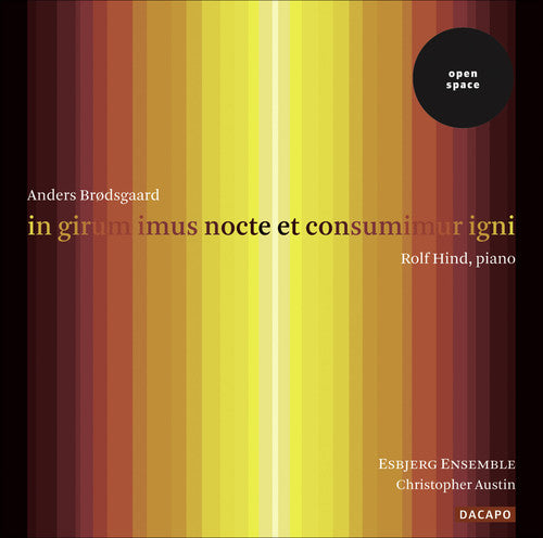 BRODSGAARD: in girum imus nocte et consumimur igni (we enter