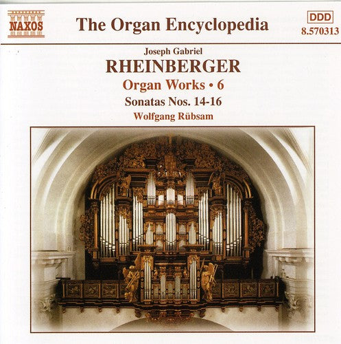 Organ Encyclopedia -  Rheinberger: Organ Works, Vol 6 / Rubsam