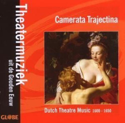 DUTCH THEATRE MUSIC 1600-1650