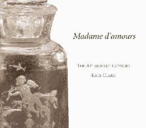 Madame d'amours: Music for Renaissance Flute Consort