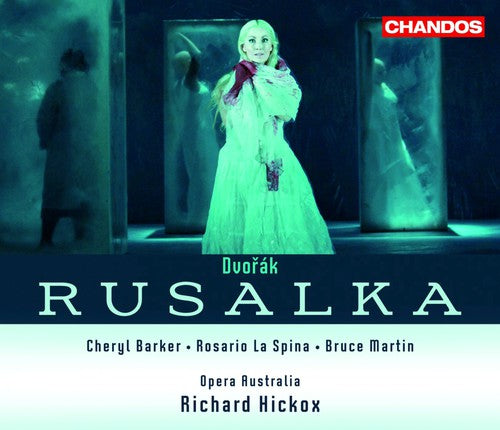 Dvorak: Rusalka / Hickox, Barker, Owens, Martin, Et Al