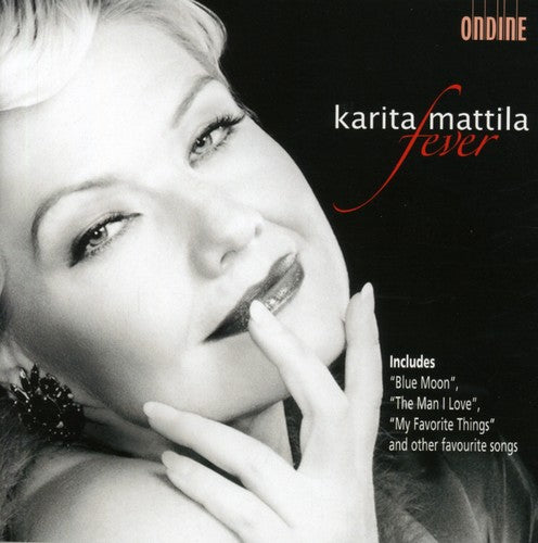 Fever / Karita Mattila