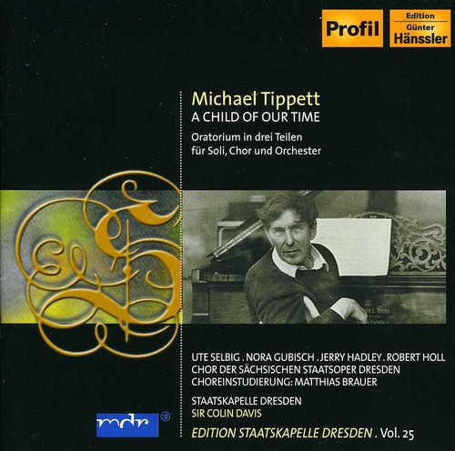 Tipett: A Child Of Our Time / Colin Davis, Ute Selbig, Et Al