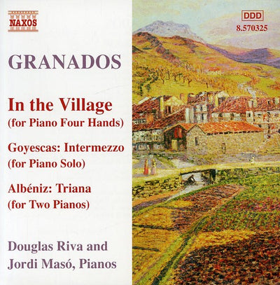 Granados: Piano Music, Vol 10 - In The Village, Etc