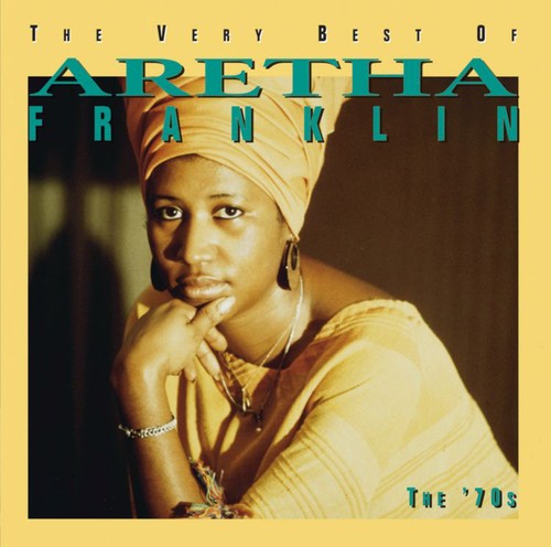 VERY BEST OF ARETHA FRANKLIN: THE 70S