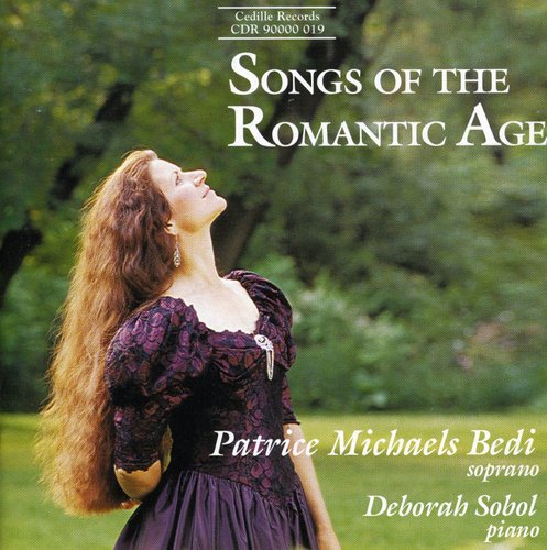 Songs of the Romantic Age / Patrice Michaels