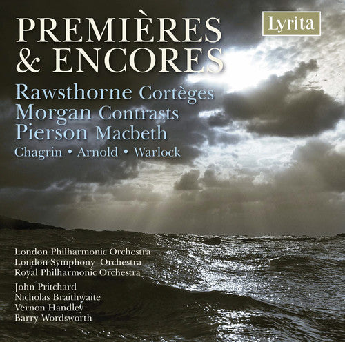 Premieres And Encores - Rawsthorne, Morgan, Warlock