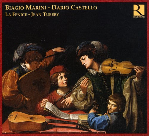 Marini: Grotte Ombrose, Sonata "la Foscarina", Etc;  Castello: Sonatas / Tubery. Kiehr, La Fenice, Et Al