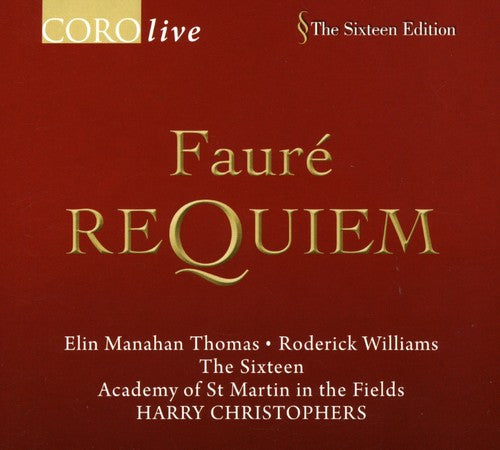 Fauré: Requiem / Christophers, St. Martin In The Fields, The Sixteen