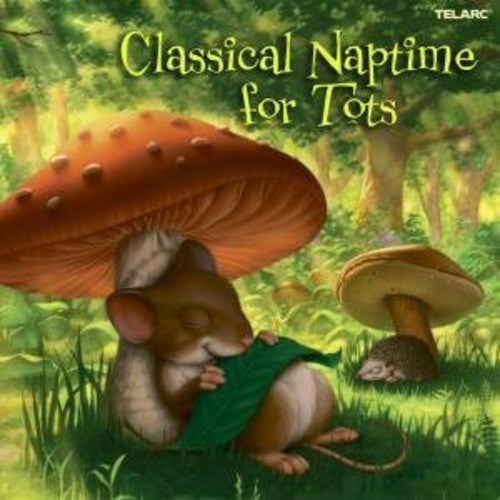 Classical Naptime For Tots / Various