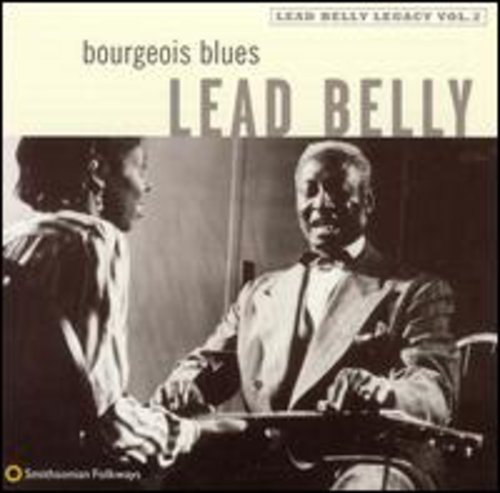 Bourgeois Blues: Leadbelly Legacy 2